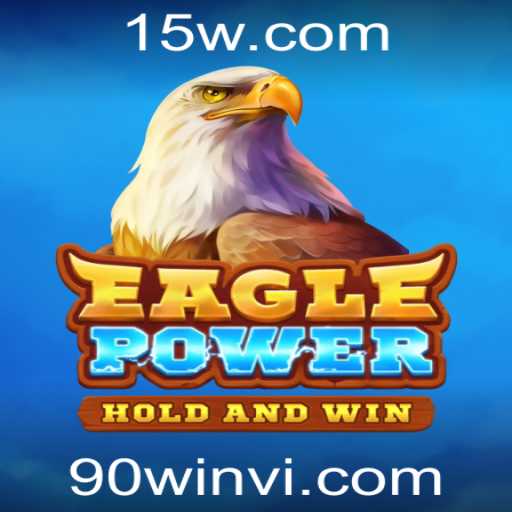 Explorando EaglePower: Uma Aventura de Estratégia Com 90 Win VIP